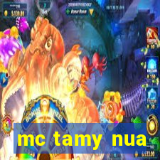 mc tamy nua